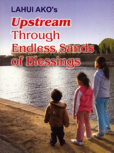 Upstream Through Endless Sands Of Blessings
